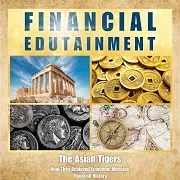 Financial History: The Asian Tigers (Intro)